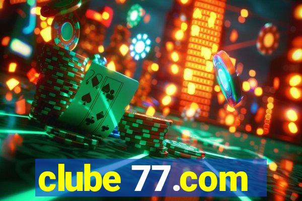 clube 77.com